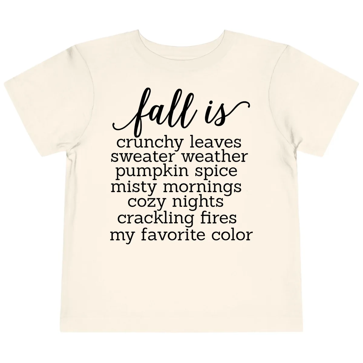 Fall Is My Favorite Color Typography Toddler T-Shirt in Natural