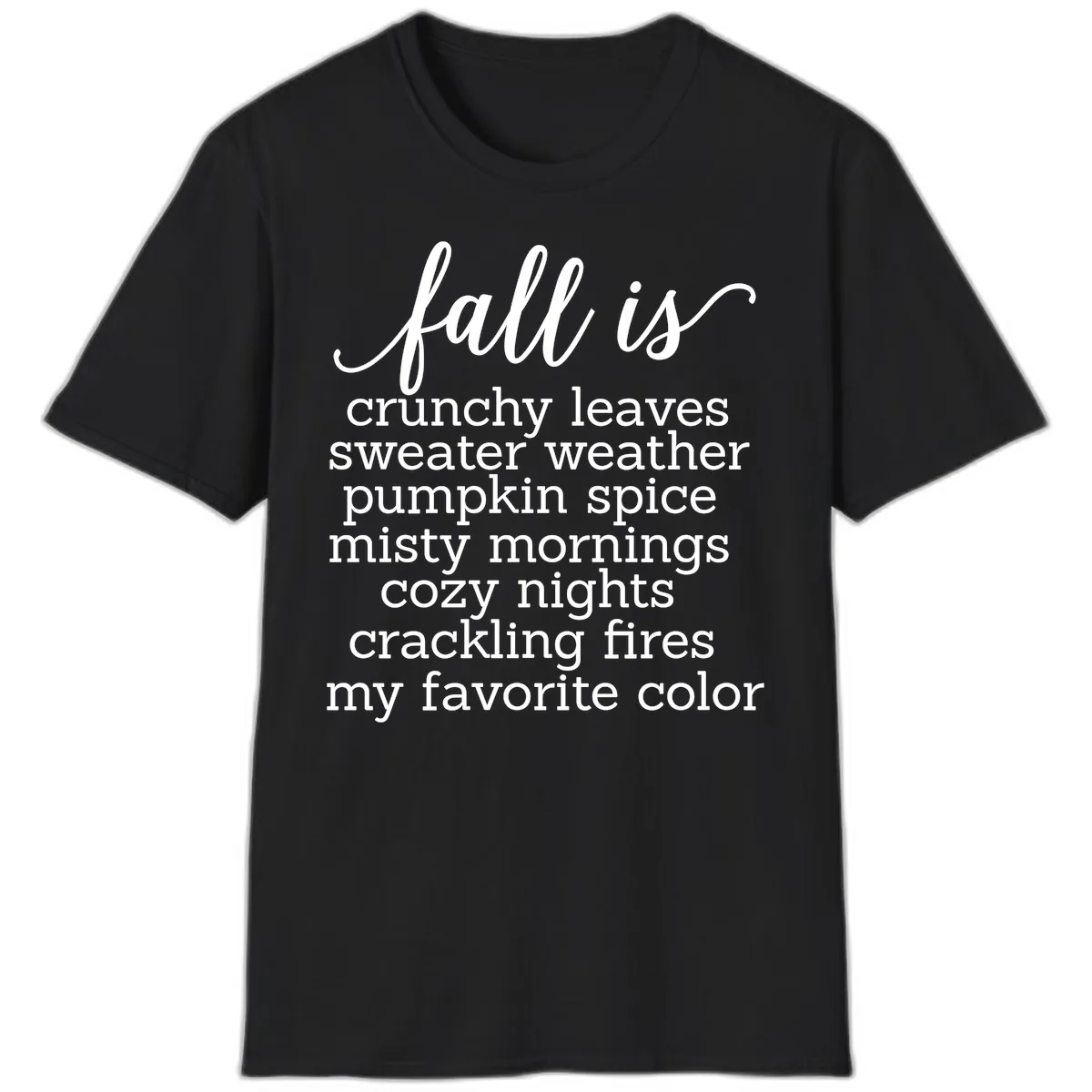Fall Is My Favorite Color Typography T-Shirt in Black