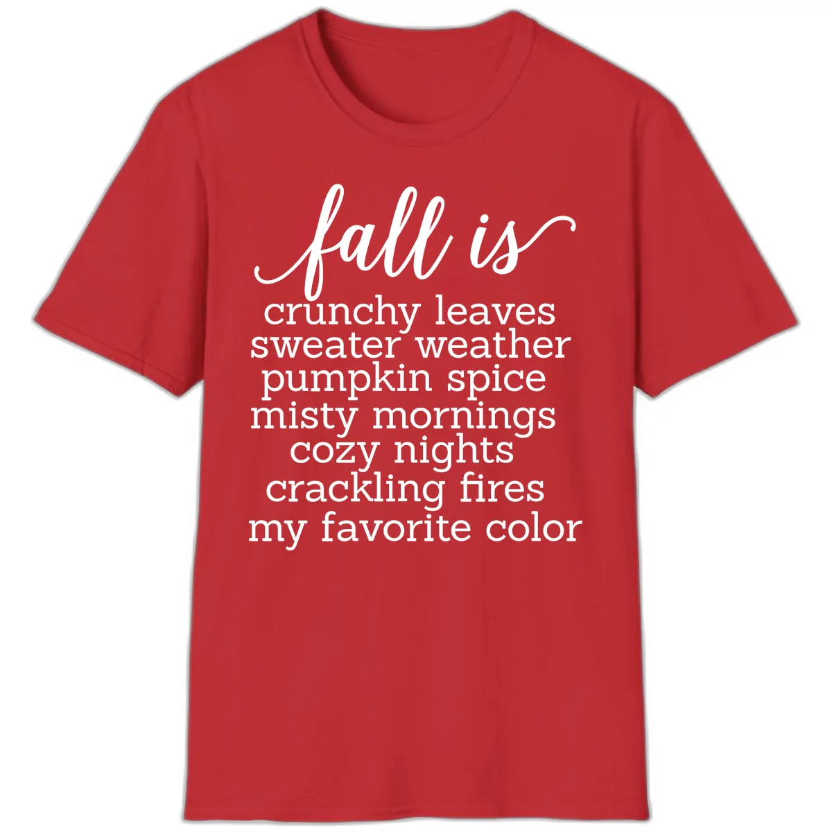Fall Is My Favorite Color Typography T-Shirt in Red