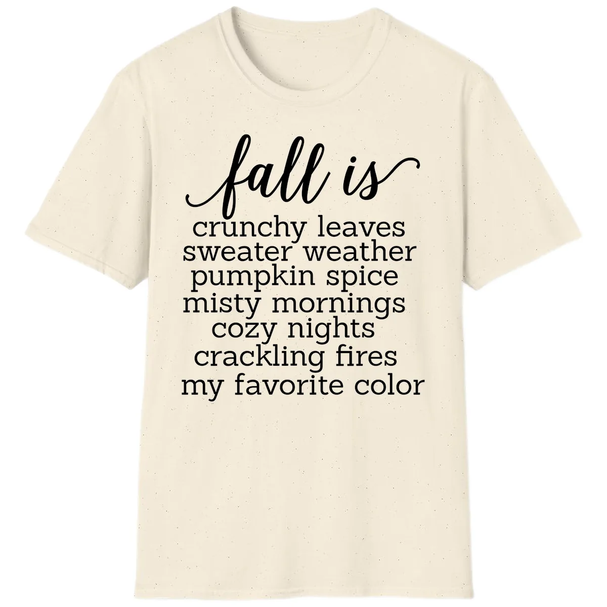Fall Is My Favorite Color Typography T-Shirt in Natural