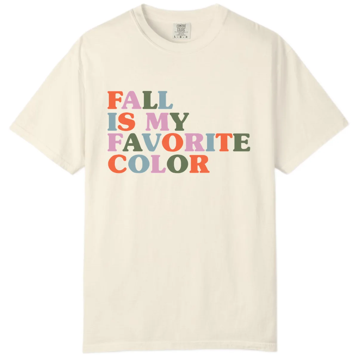 Fall Is My Favorite Color Typography Comfort Color in Ivory