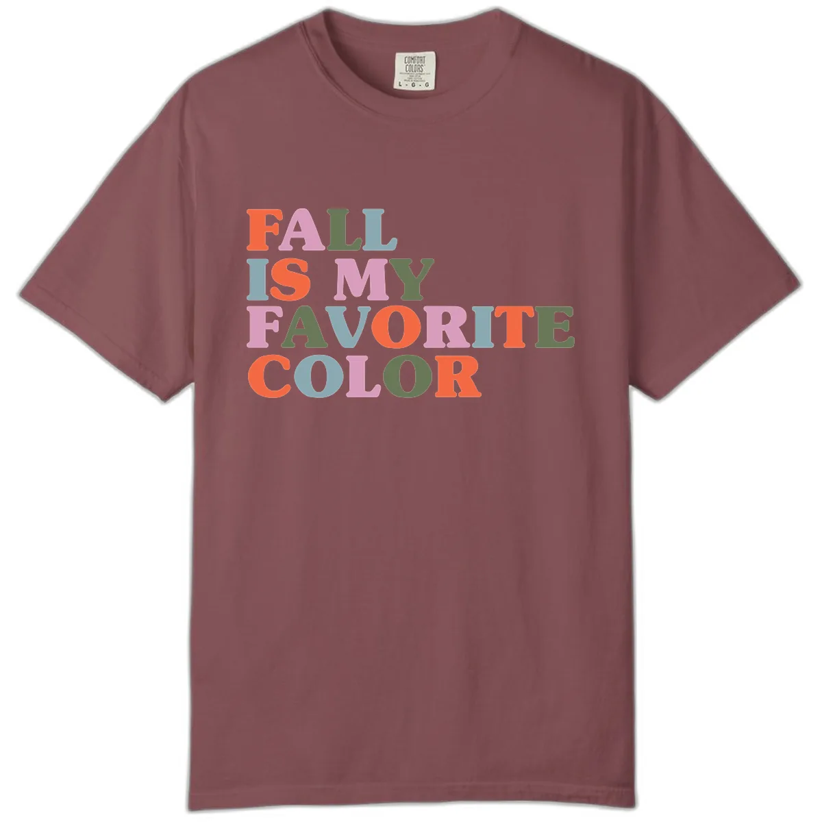 Fall Is My Favorite Color Typography Comfort Color in Brick