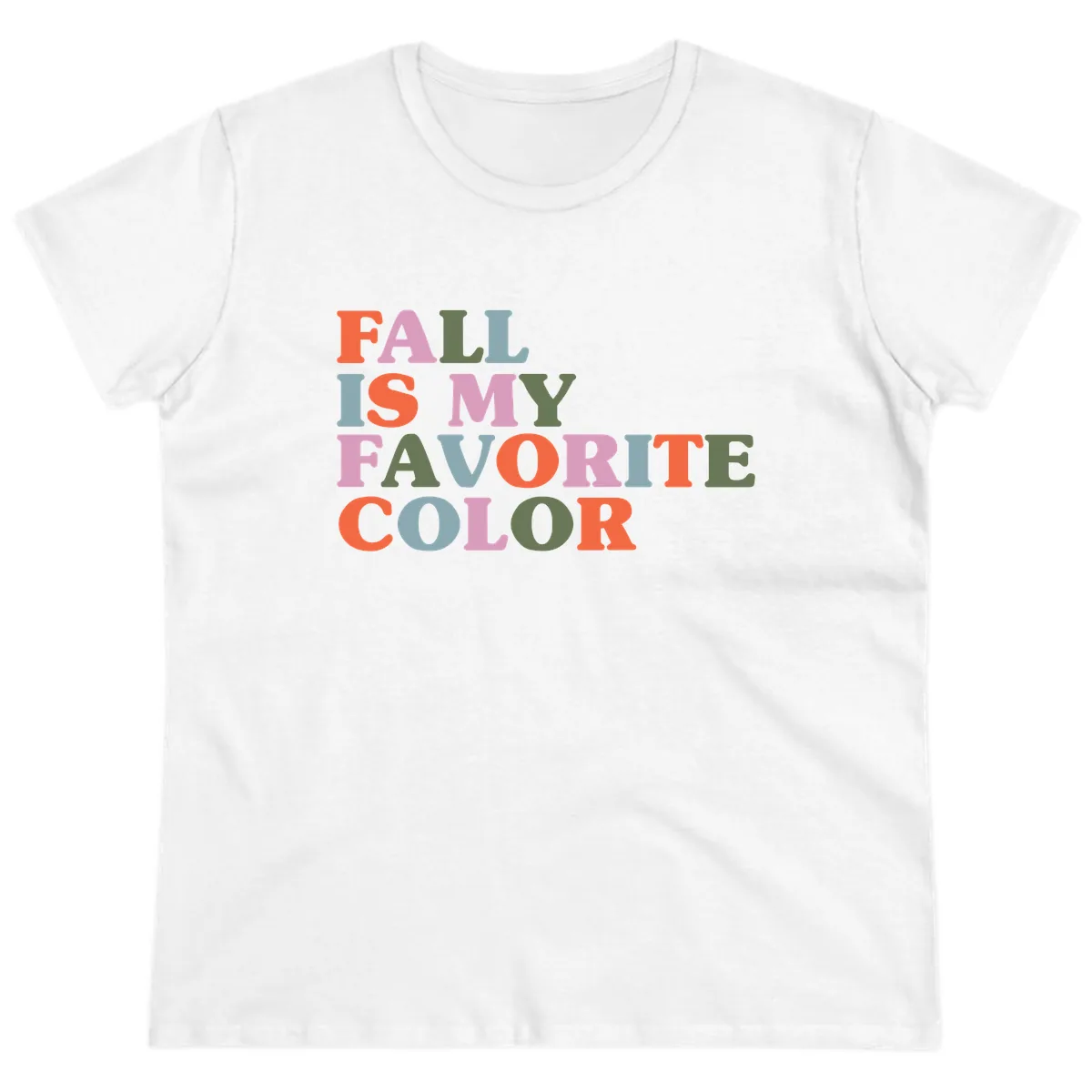 Fall Is My Favorite Color Typography Ladies Tee in White