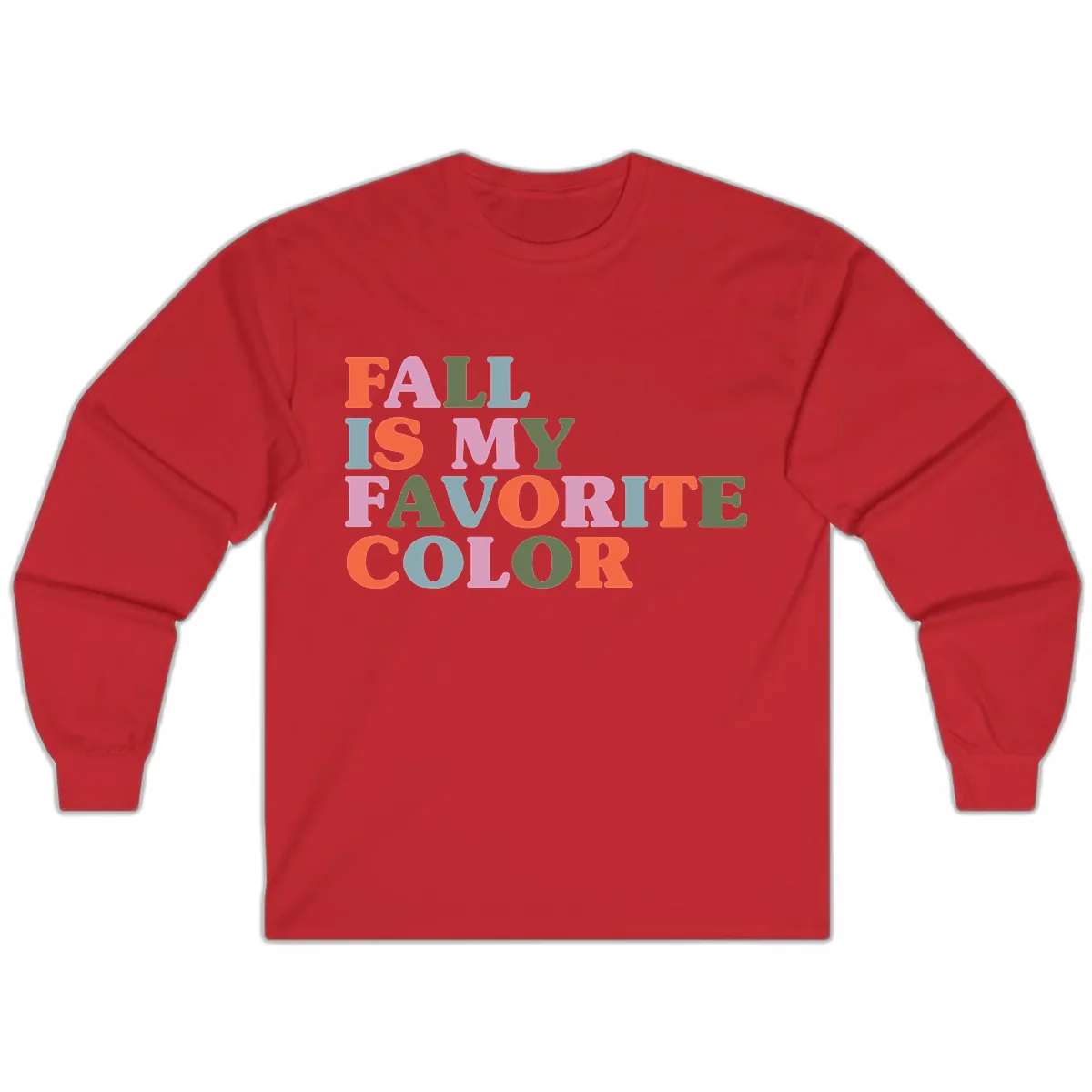 Fall Is My Favorite Color Typography Long Sleeve in Red