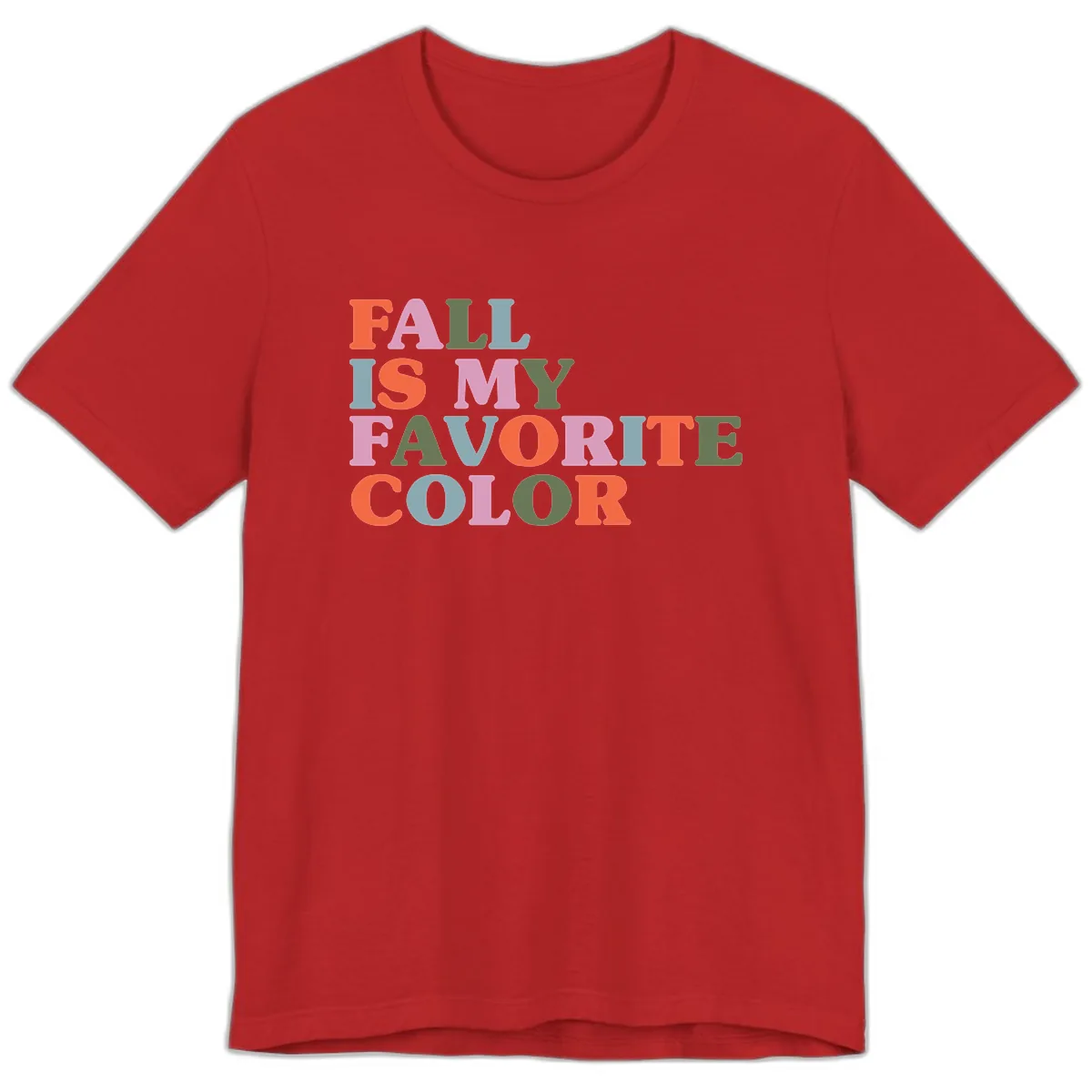 Fall Is My Favorite Color Typography Premium T-Shirt in Red