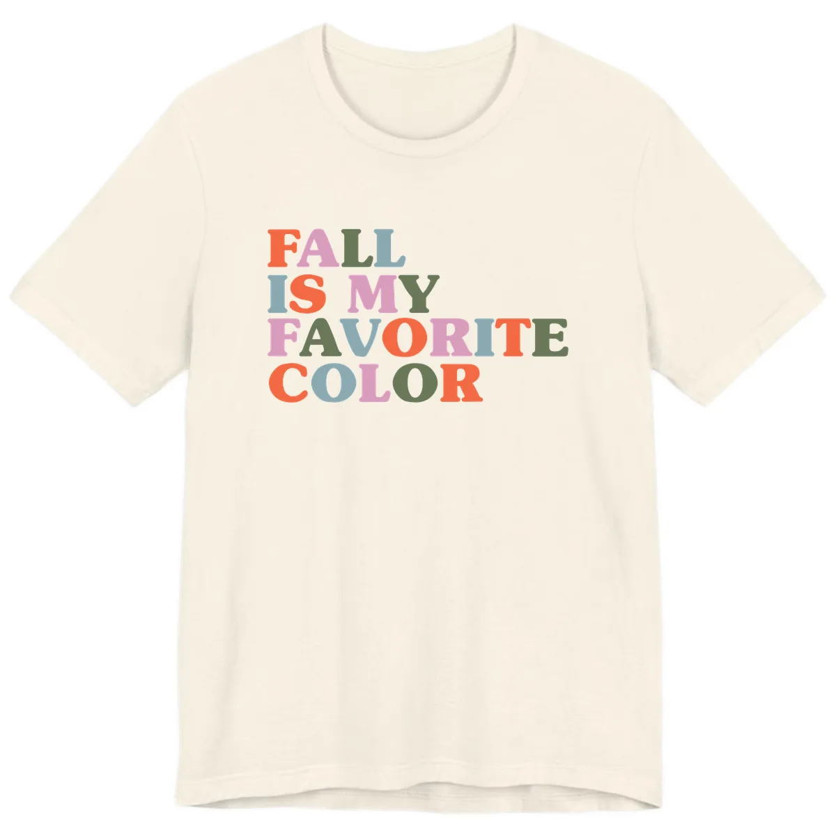 Fall Is My Favorite Color Typography Premium T-Shirt in Natural