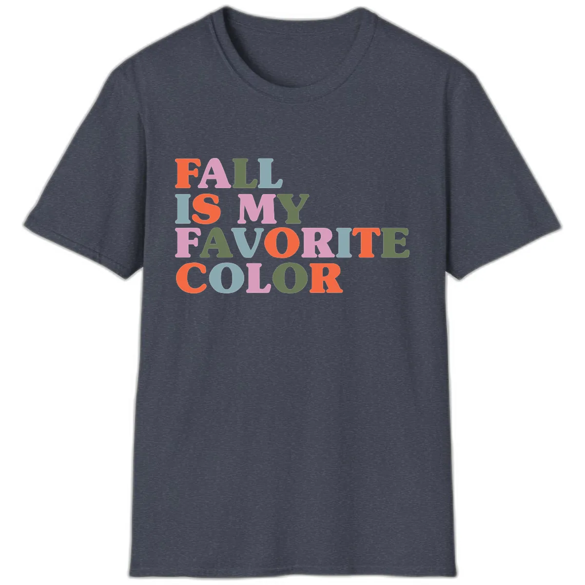 Fall Is My Favorite Color Typography T-Shirt in Heather Navy