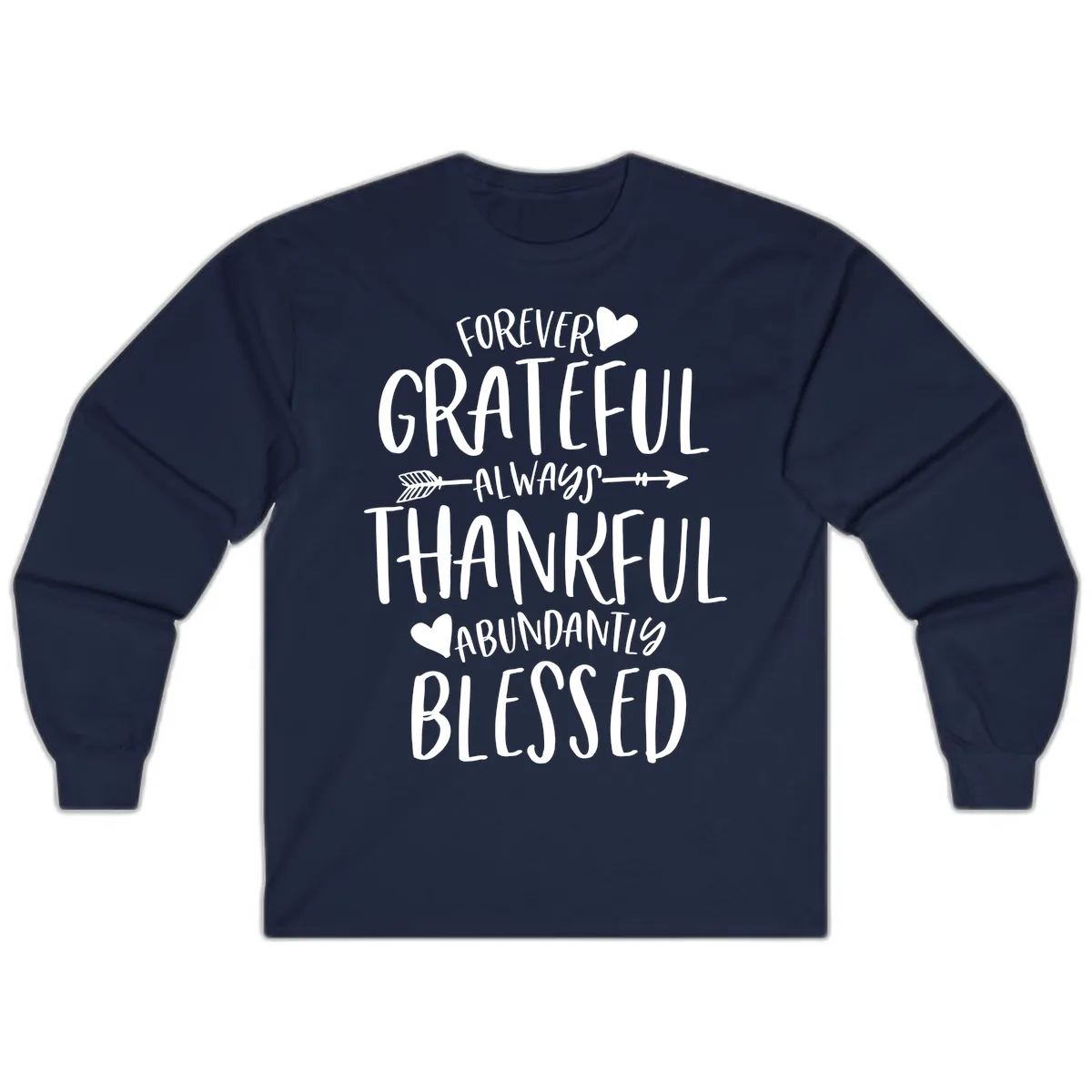 Forever Grateful Always Thankful Blessed Long Sleeve in Navy