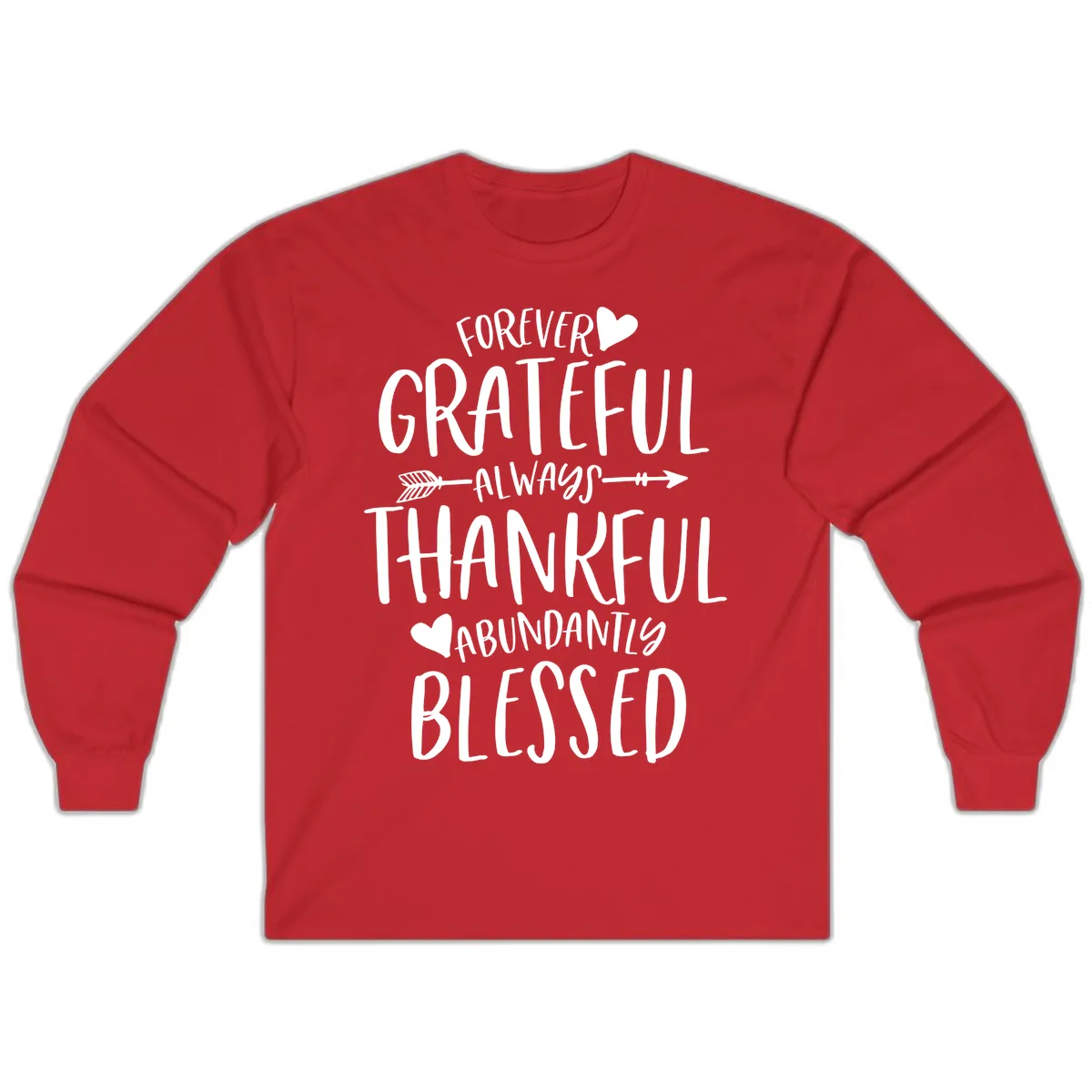 Forever Grateful Always Thankful Blessed Long Sleeve in Red