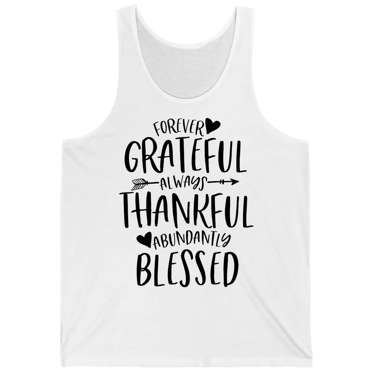 Forever Grateful Always Thankful Blessed Tank in White