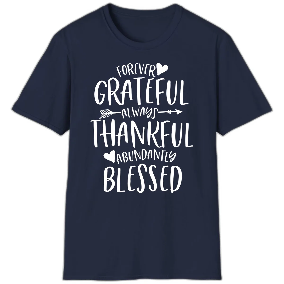 Forever Grateful Always Thankful Blessed T-Shirt in Navy