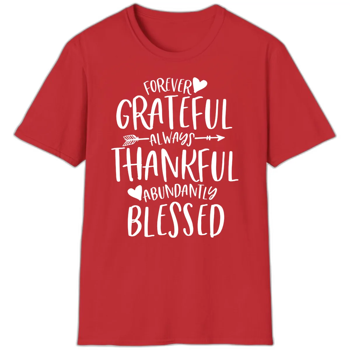 Forever Grateful Always Thankful Blessed T-Shirt in Red