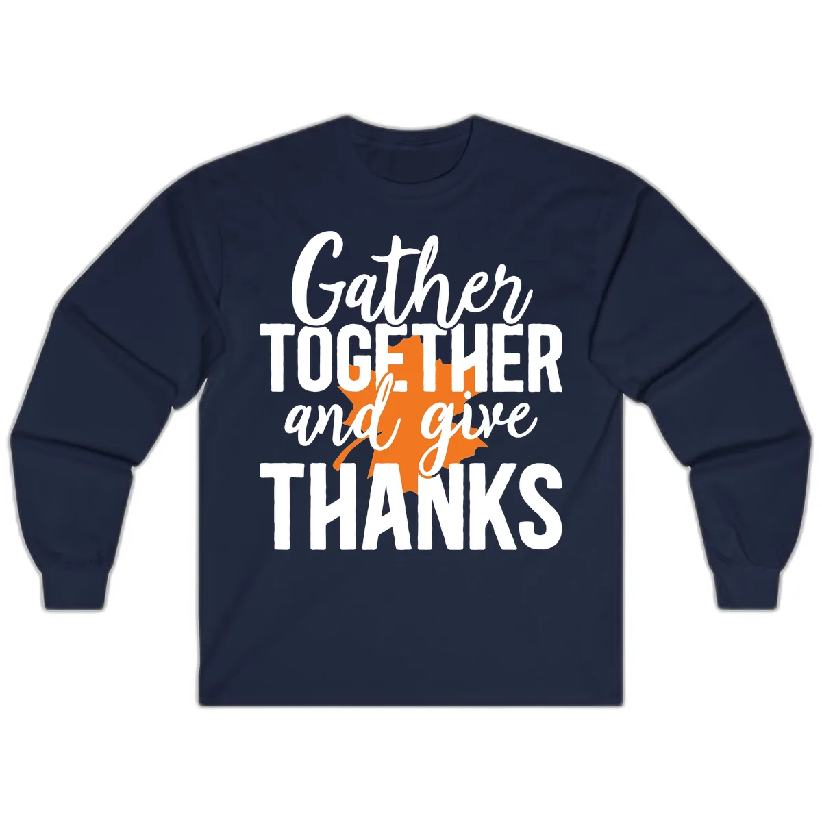 Gather Together And Give Thanks Long Sleeve in Navy
