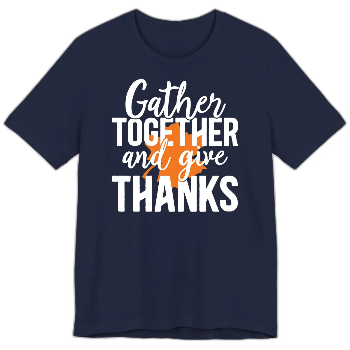 Gather Together And Give Thanks Premium T-Shirt in Navy