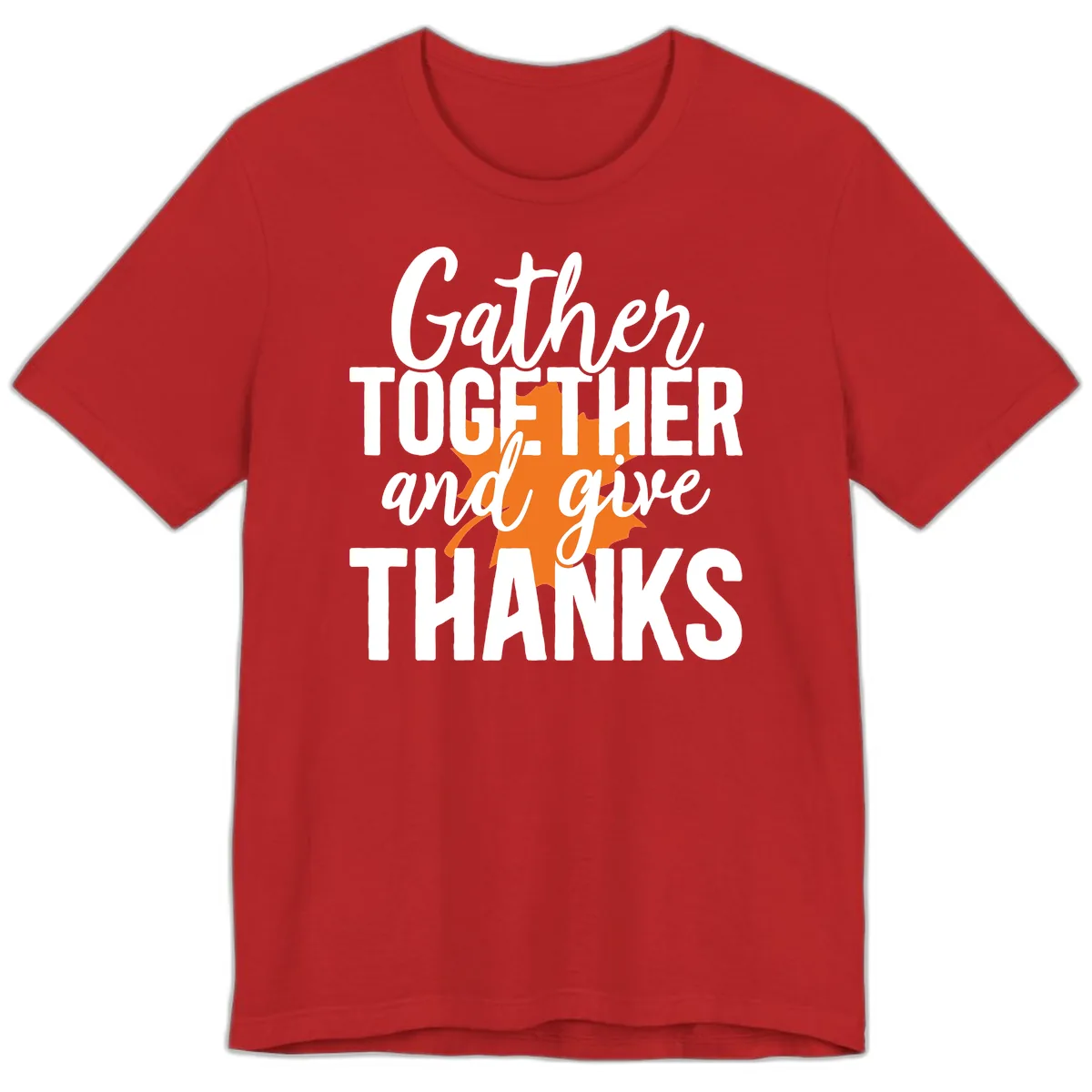 Gather Together And Give Thanks Premium T-Shirt in Red