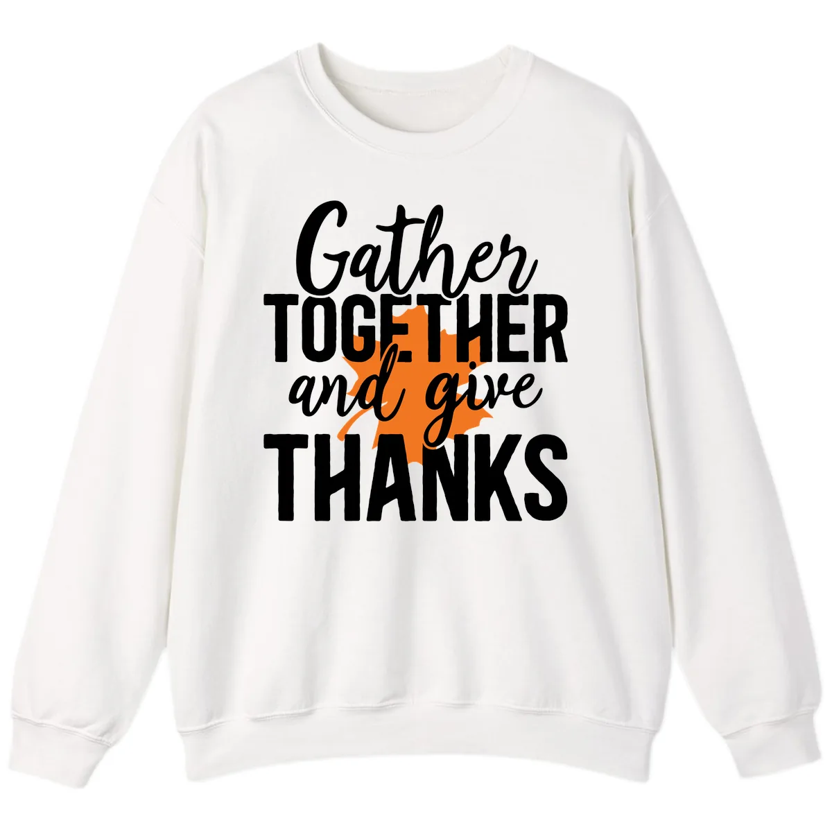 Gather Together And Give Thanks Sweatshirt in White