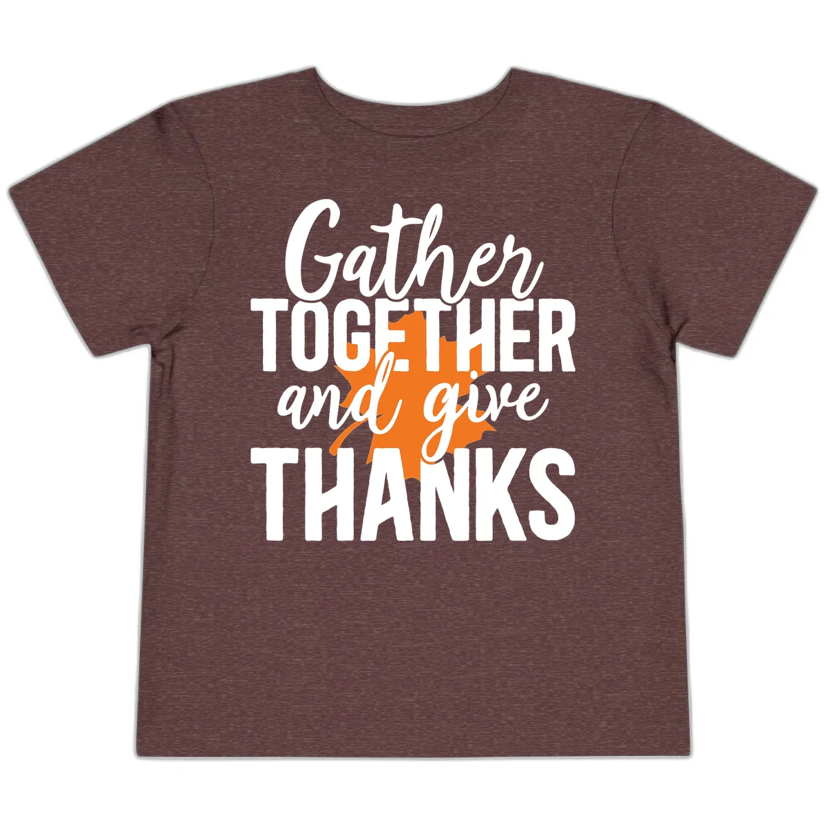 Gather Together And Give Thanks Toddler T-Shirt in Heather Maroon