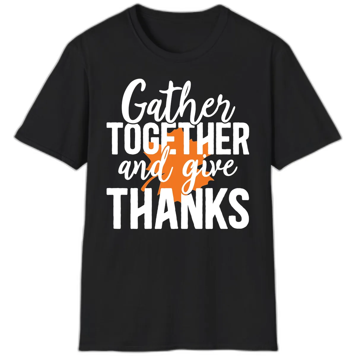 Gather Together And Give Thanks T-Shirt in Black