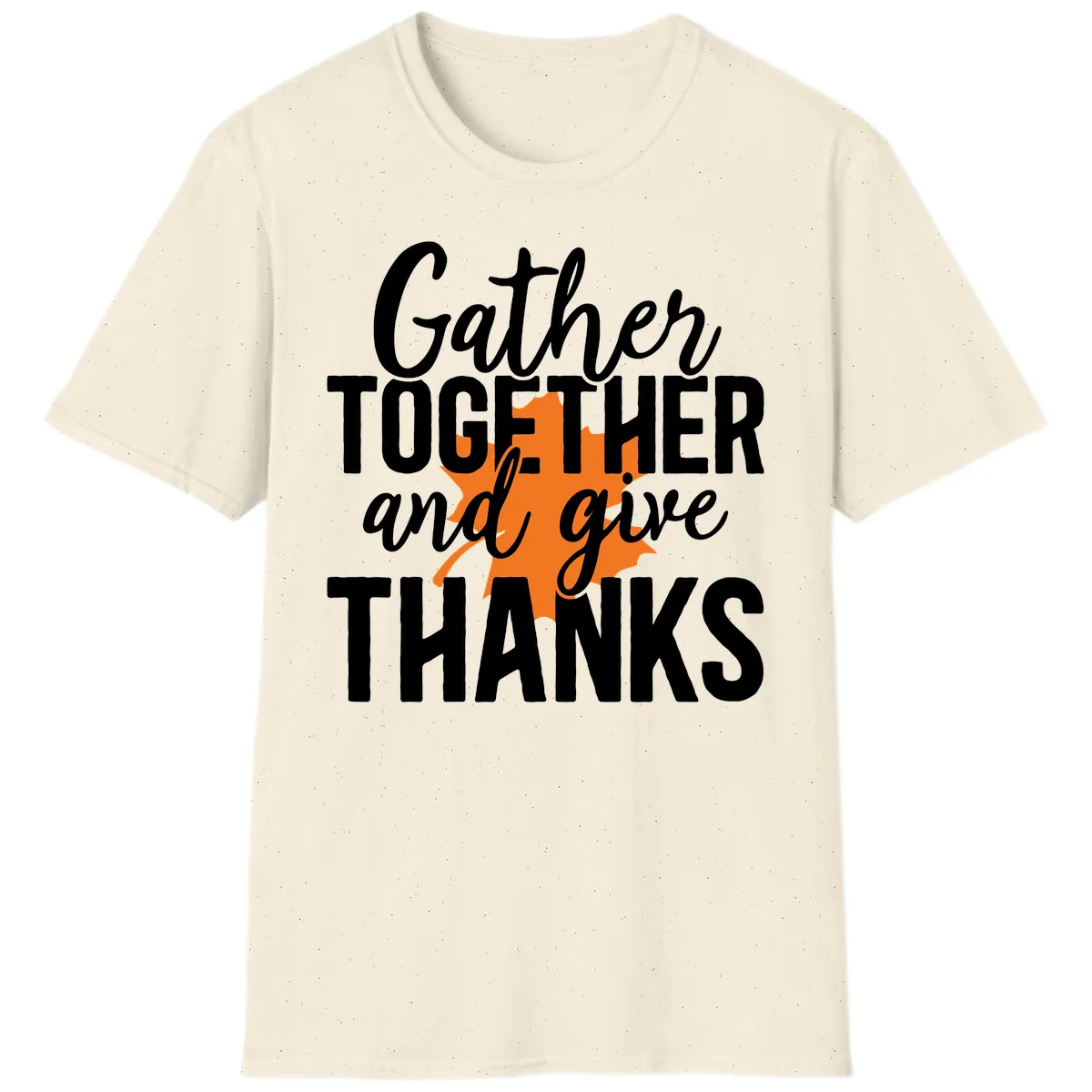 Gather Together And Give Thanks T-Shirt in Natural