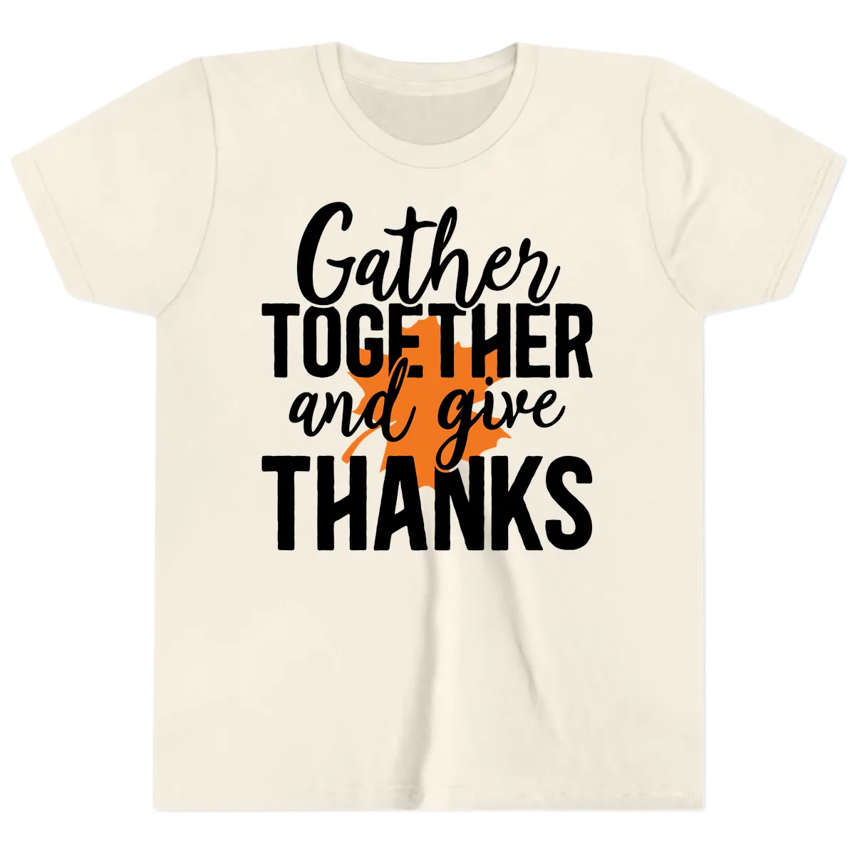 Gather Together And Give Thanks Youth T-Shirt in Natural