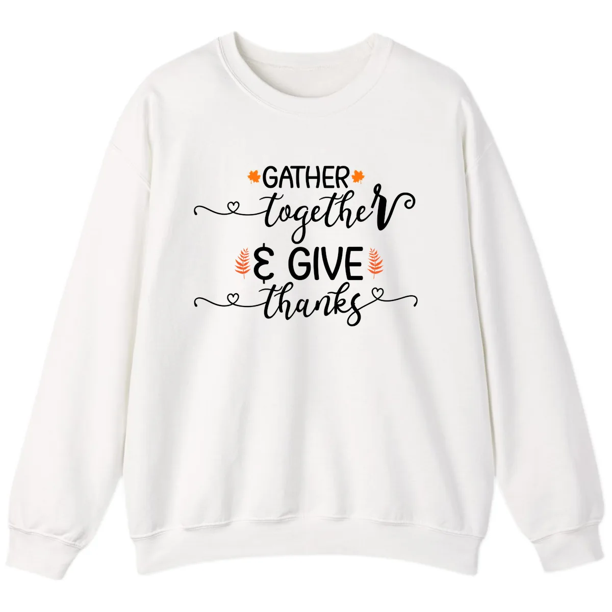 Gather Together And Give Thanks Sweatshirt in White