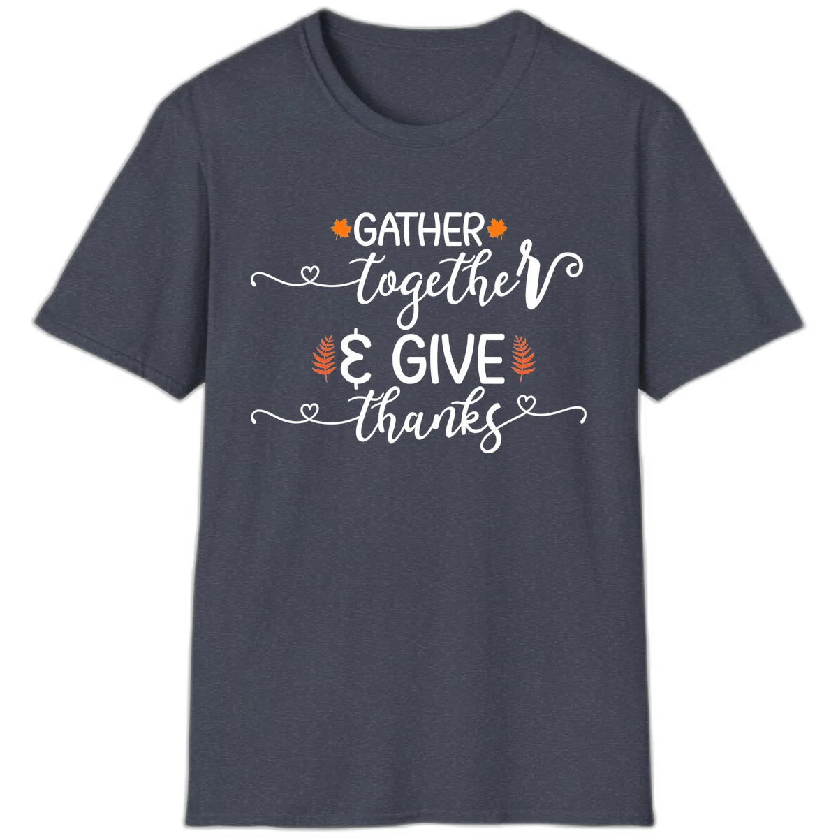 Gather Together And Give Thanks T-Shirt in Heather Navy
