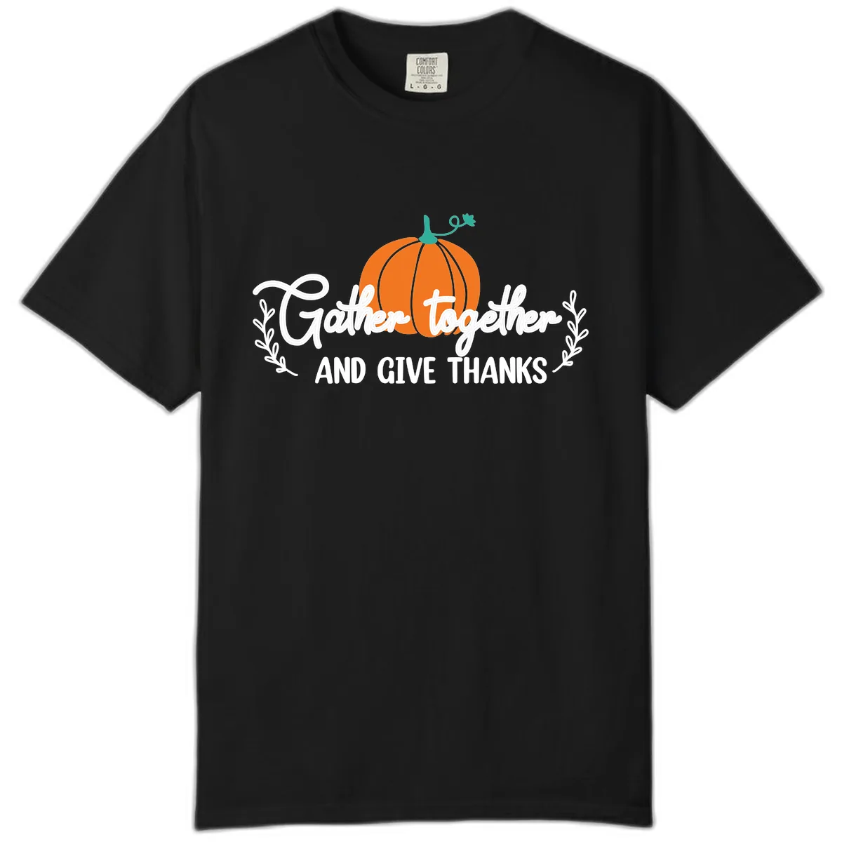 Gather Together And Give Thanks Pumpkin Comfort Color in Black