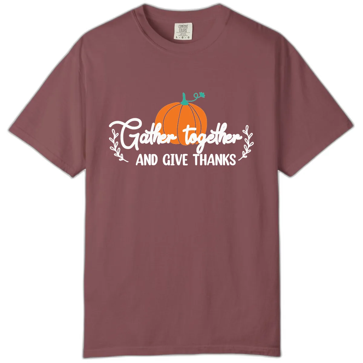 Gather Together And Give Thanks Pumpkin Comfort Color in Brick