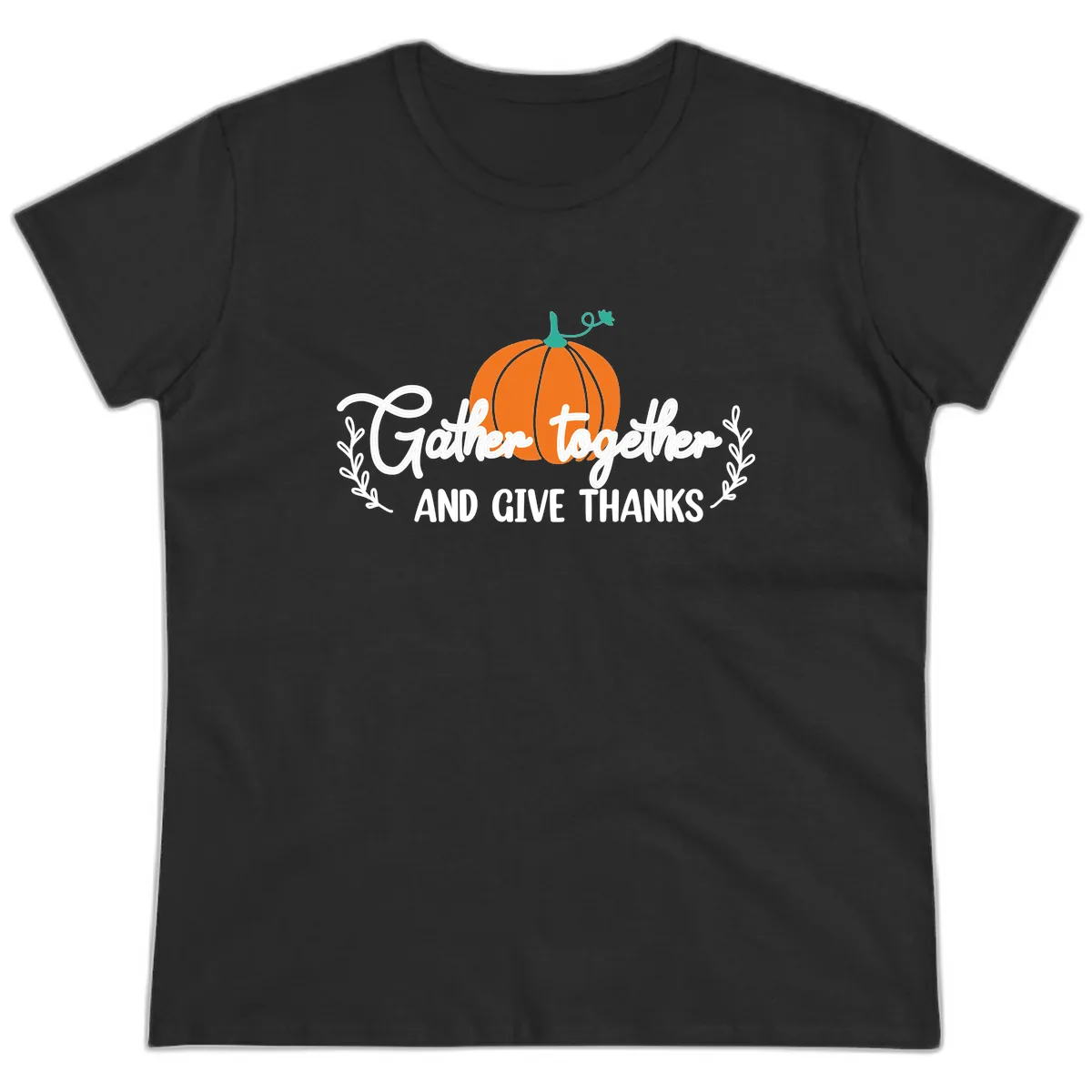 Gather Together And Give Thanks Pumpkin Ladies Tee in Black