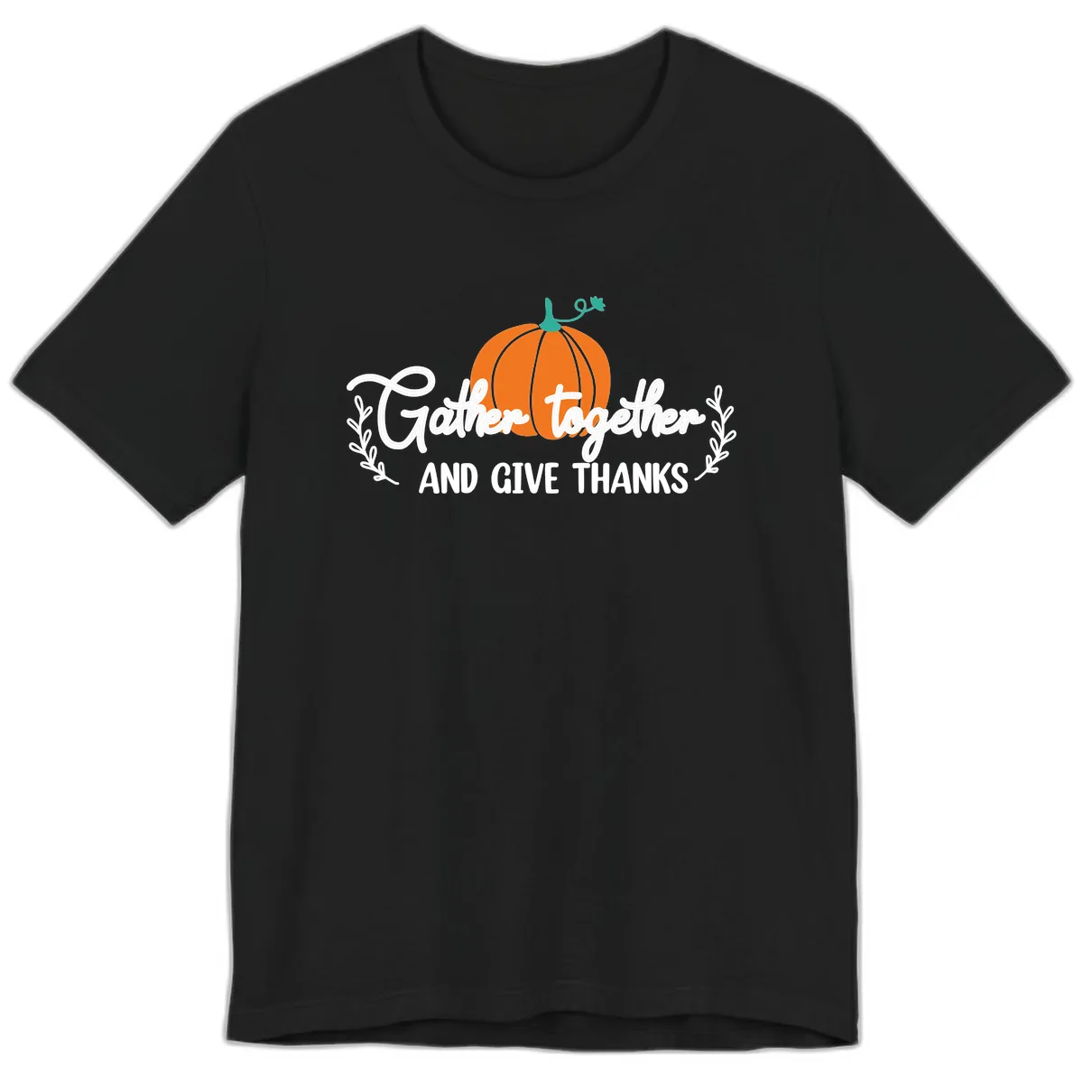 Gather Together And Give Thanks Pumpkin Premium T-Shirt in Black