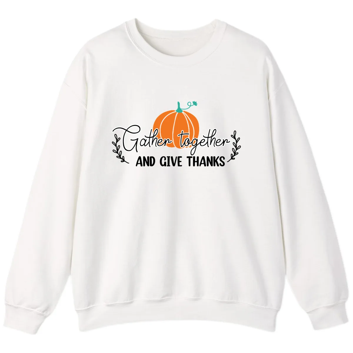 Gather Together And Give Thanks Pumpkin Sweatshirt in White
