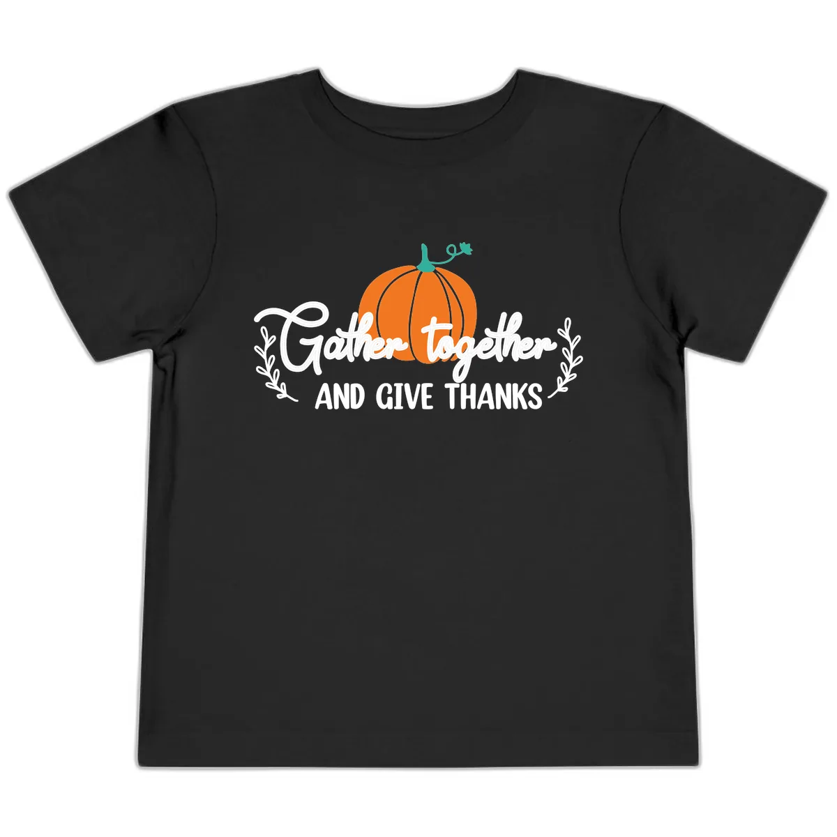 Gather Together And Give Thanks Pumpkin Toddler T-Shirt in Black
