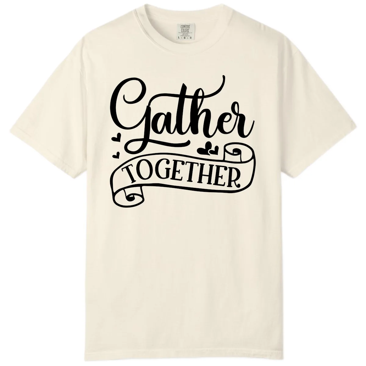 Gather Together Family Script Design Comfort Color in Ivory