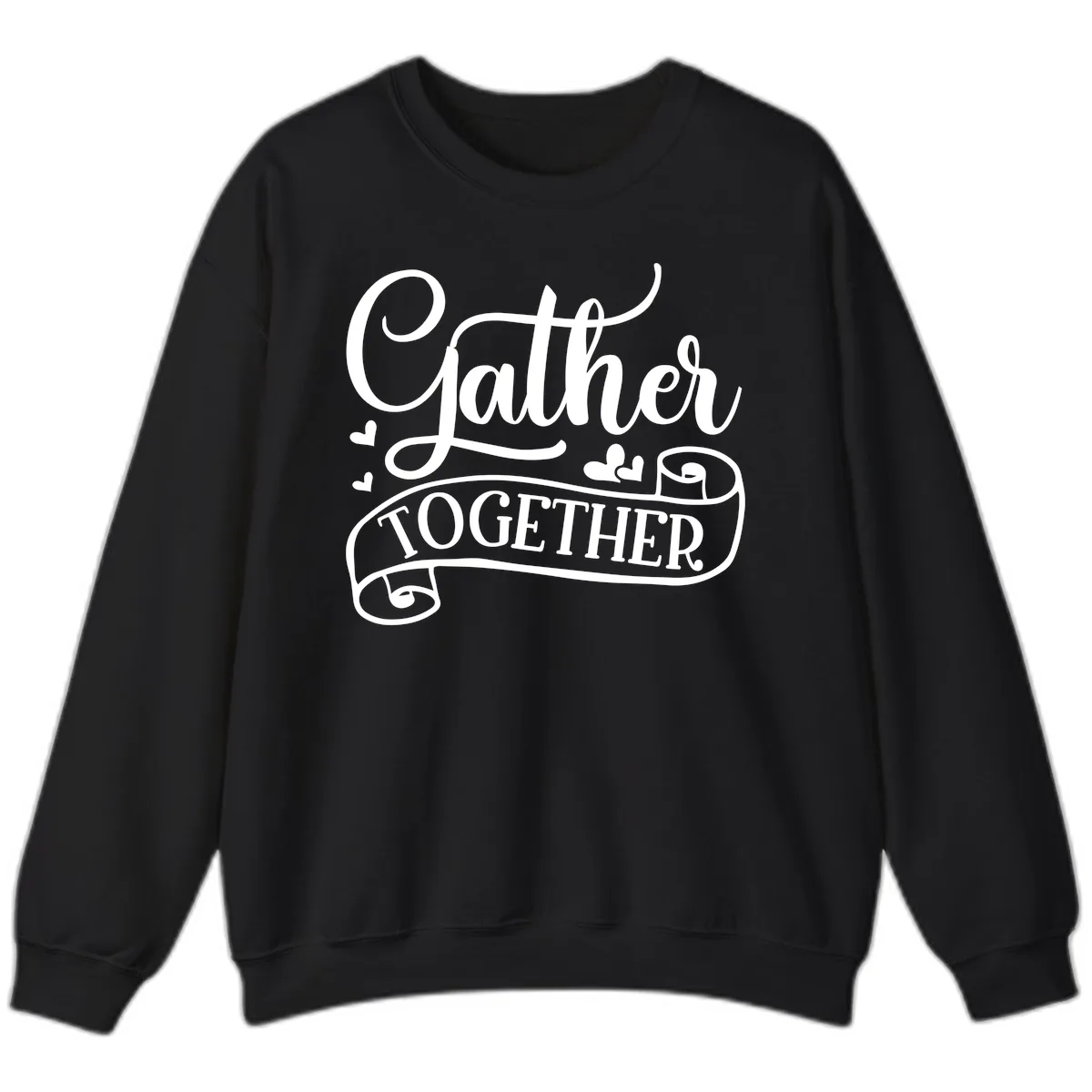 Gather Together Family Script Design Sweatshirt in Black