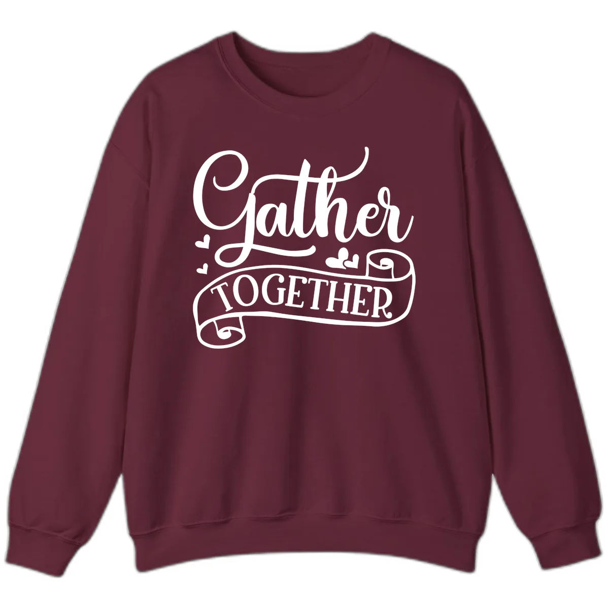 Gather Together Family Script Design Sweatshirt in Maroon