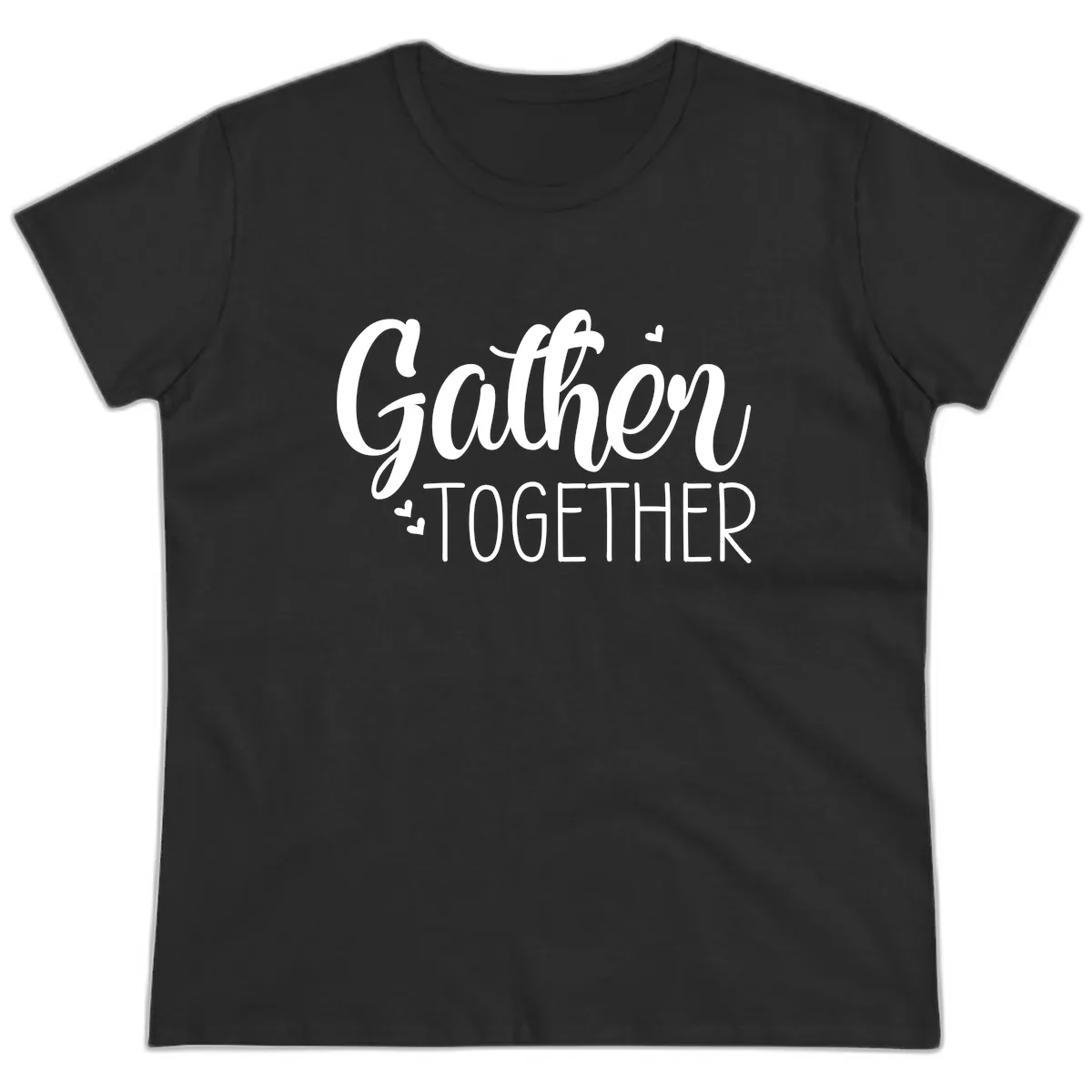 Gather Together Script Design Ladies Tee in Black
