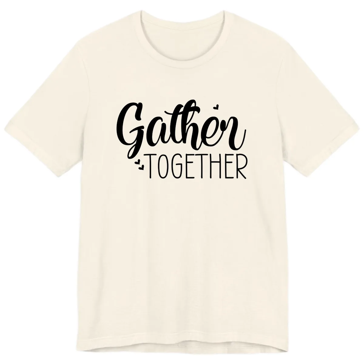 Gather Together Script Design Premium T-Shirt in Natural