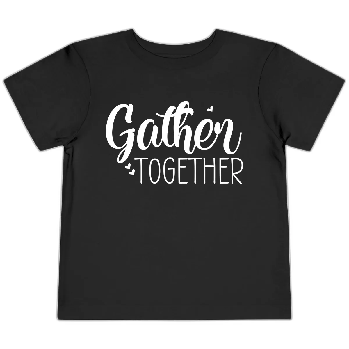 Gather Together Script Design Toddler T-Shirt in Black