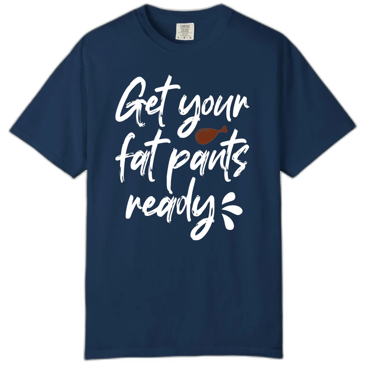 Get Your Fat Pants Ready For Thanksgiving Comfort Color in Navy