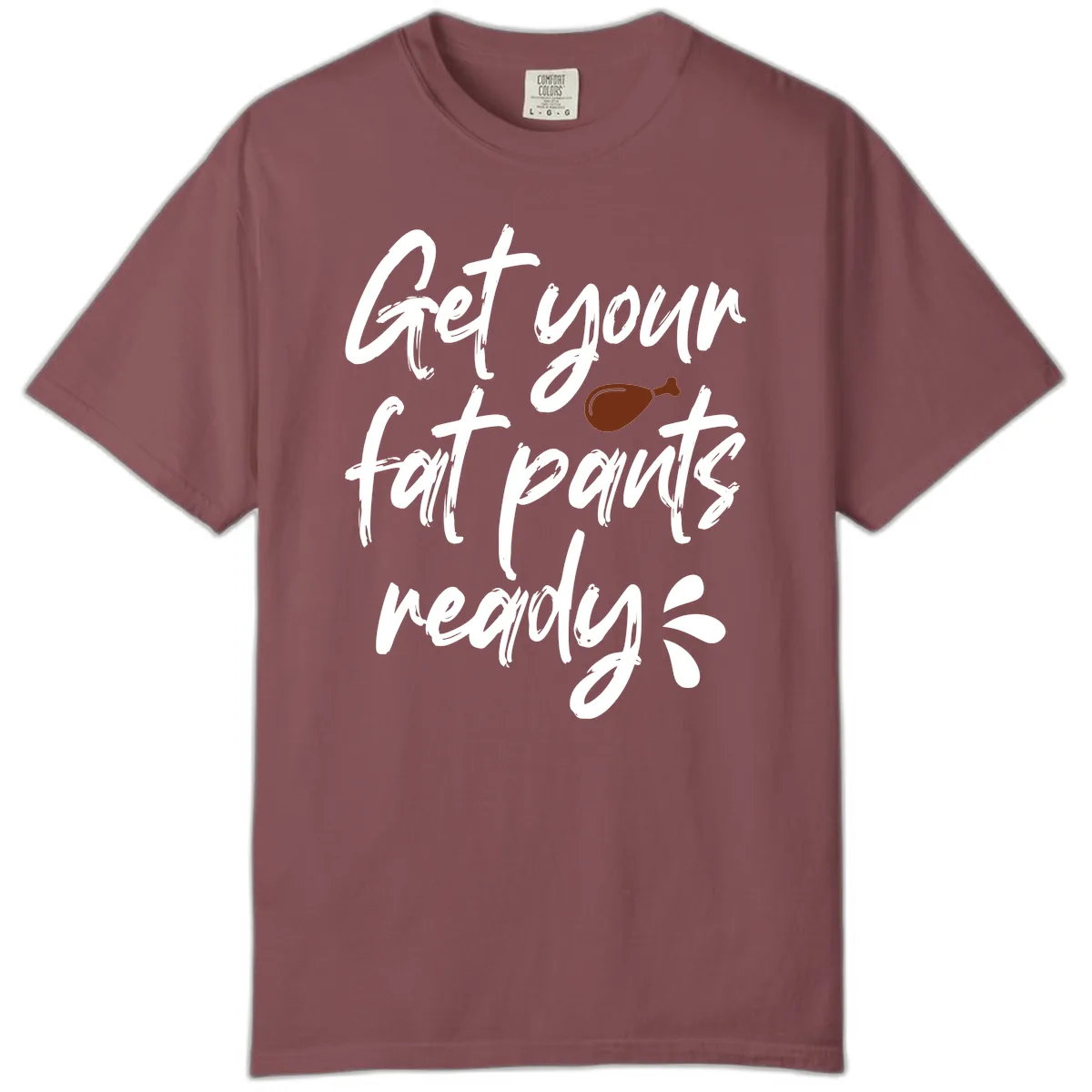 Get Your Fat Pants Ready For Thanksgiving Comfort Color in Brick