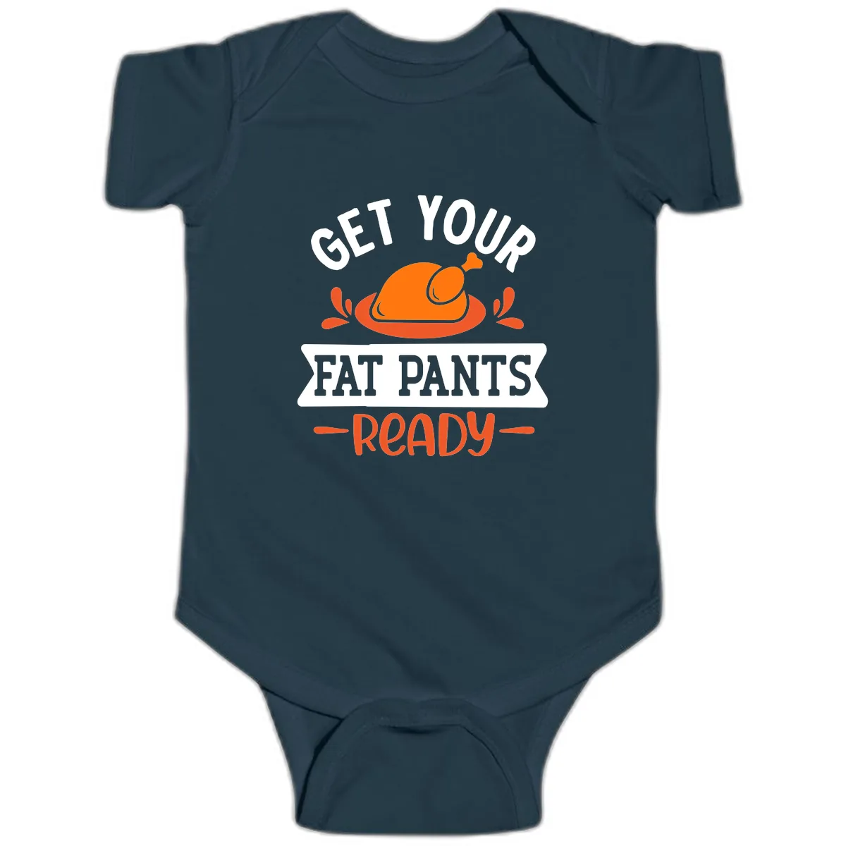Get Your Fat Pants Ready Thanksgiving Design Baby Onesie in Navy
