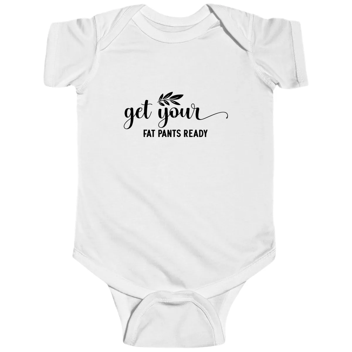 Get Your Fat Pants Ready Holiday Design Baby Onesie in White