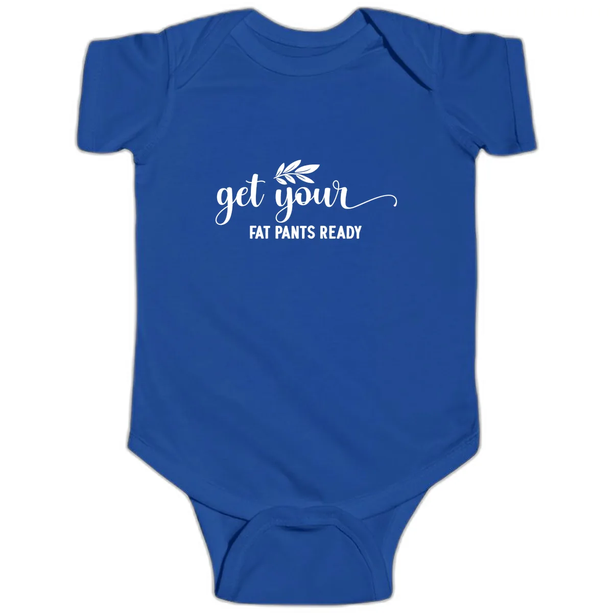 Get Your Fat Pants Ready Holiday Design Baby Onesie in Royal