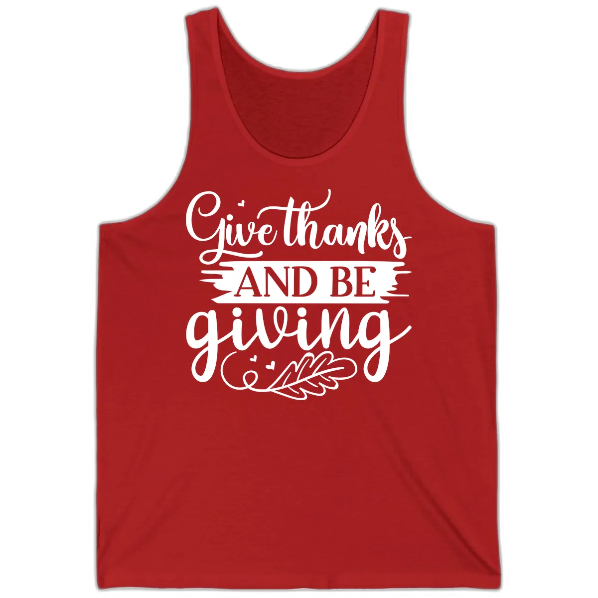 Give Thanks And Be Giving Thanksgiving Design Tank in Red