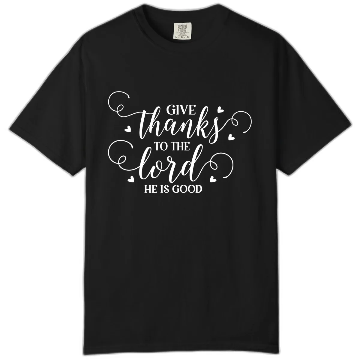 Give Thanks To The Lord Christian Typography Comfort Color in Black