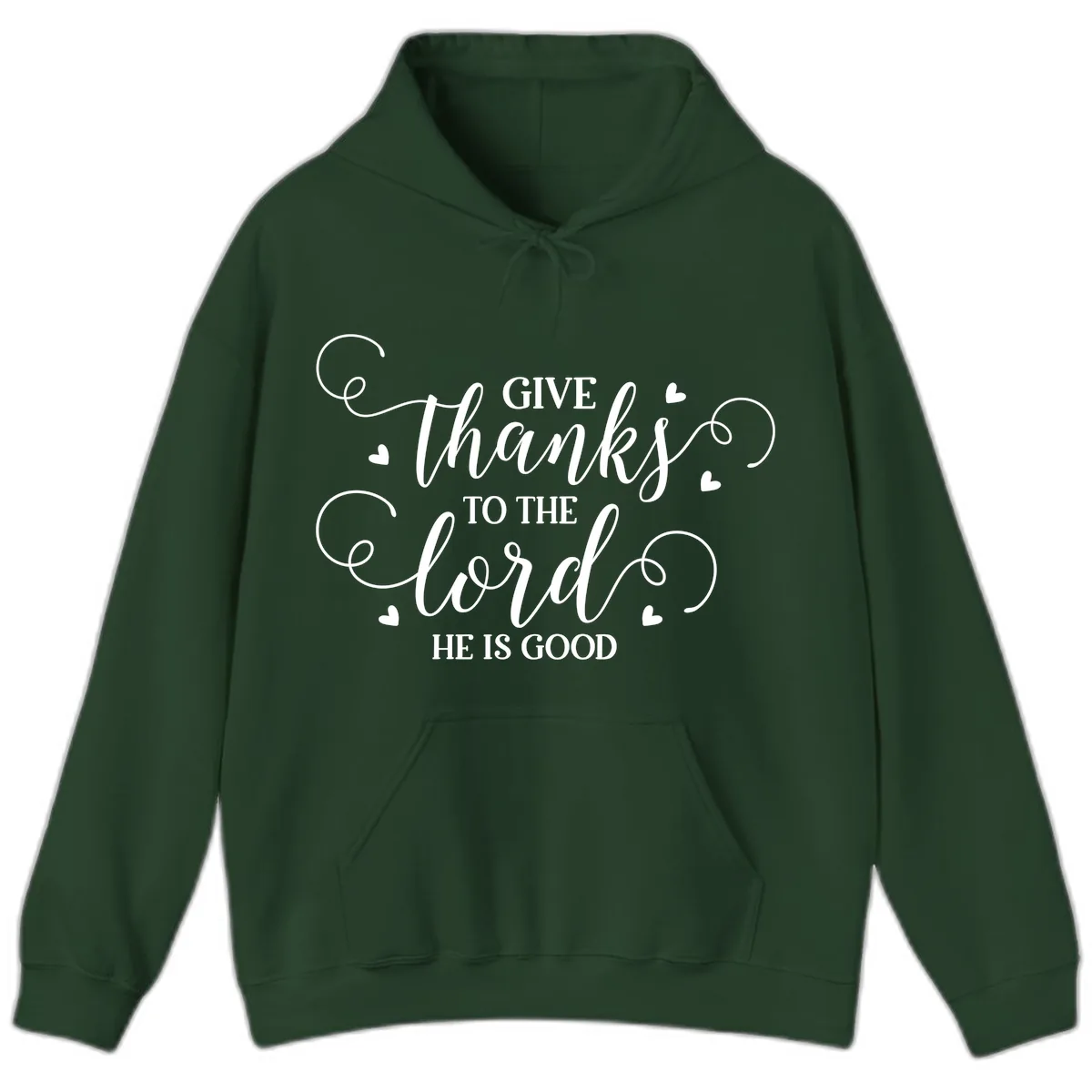 Give Thanks To The Lord Christian Typography Hoodie in Forest Green