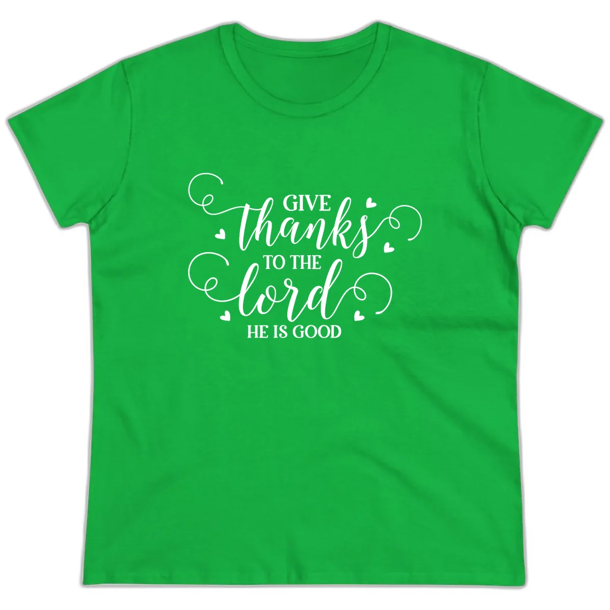 Give Thanks To The Lord Christian Typography Ladies Tee in Irish Green
