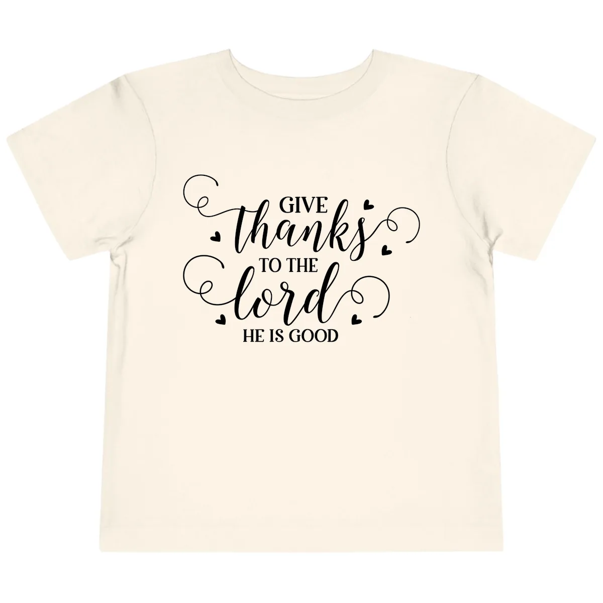 Give Thanks To The Lord Christian Typography Toddler T-Shirt in Natural