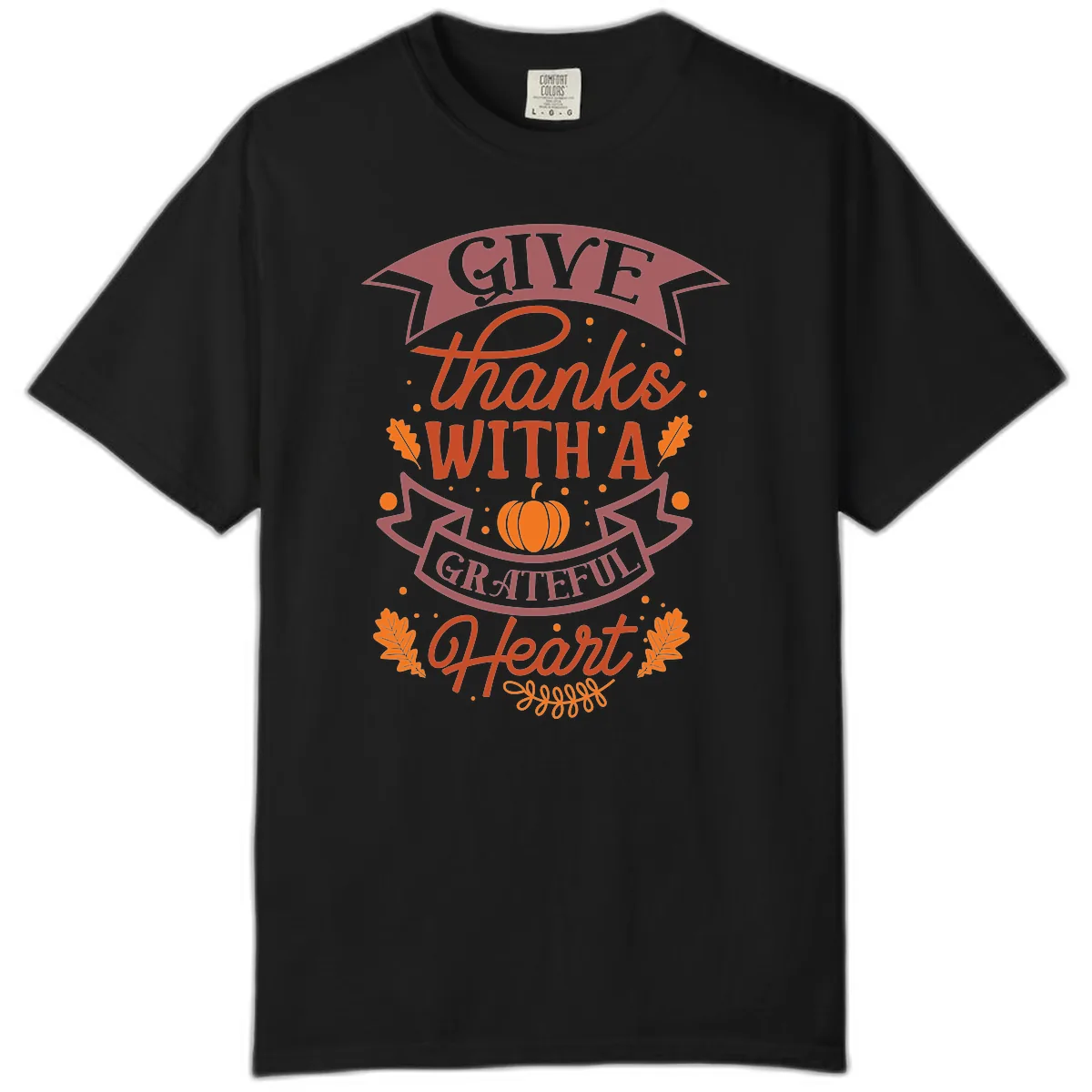 Give Thanks With A Grateful Heart Thanksgiving Comfort Color in Black
