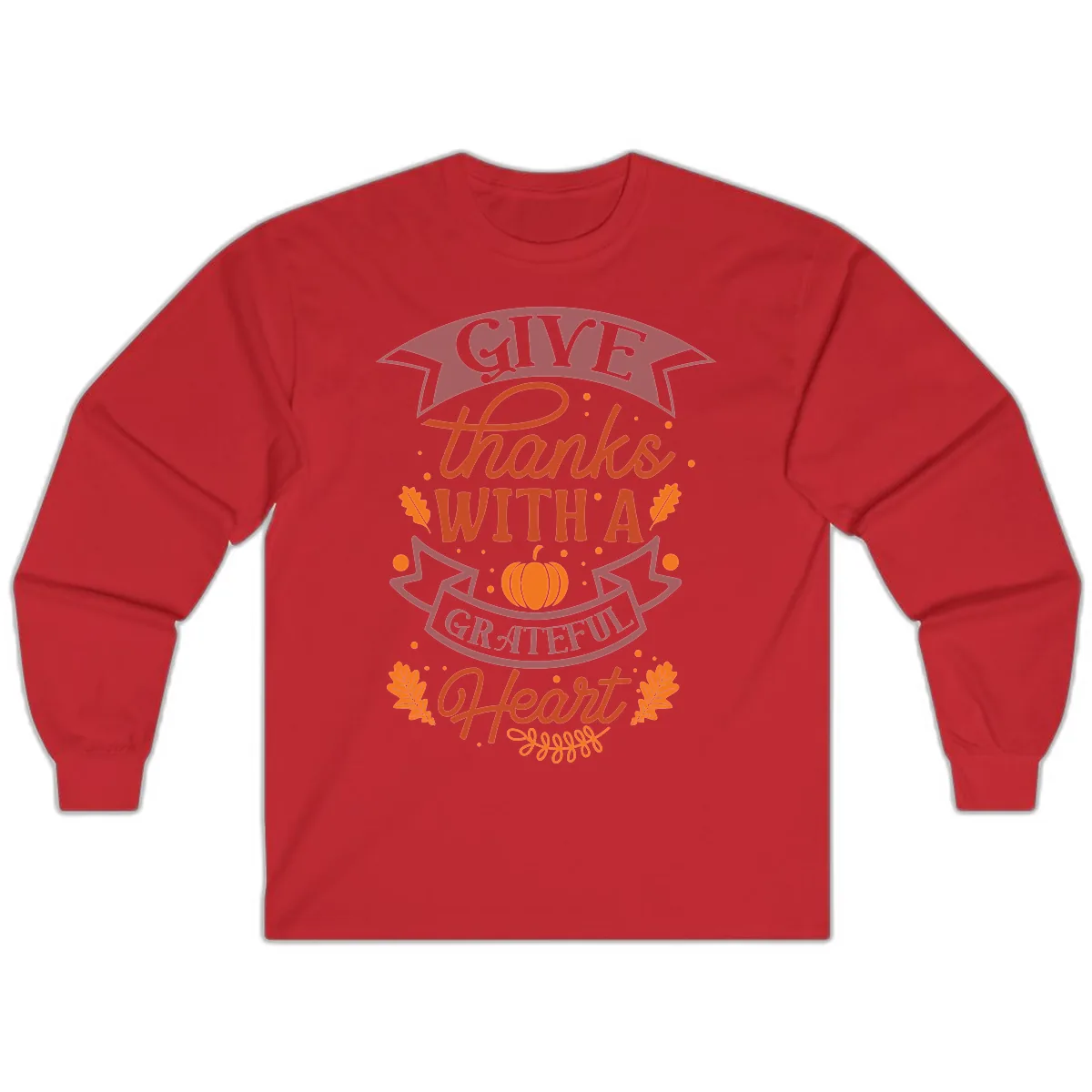 Give Thanks With A Grateful Heart Thanksgiving Long Sleeve in Red
